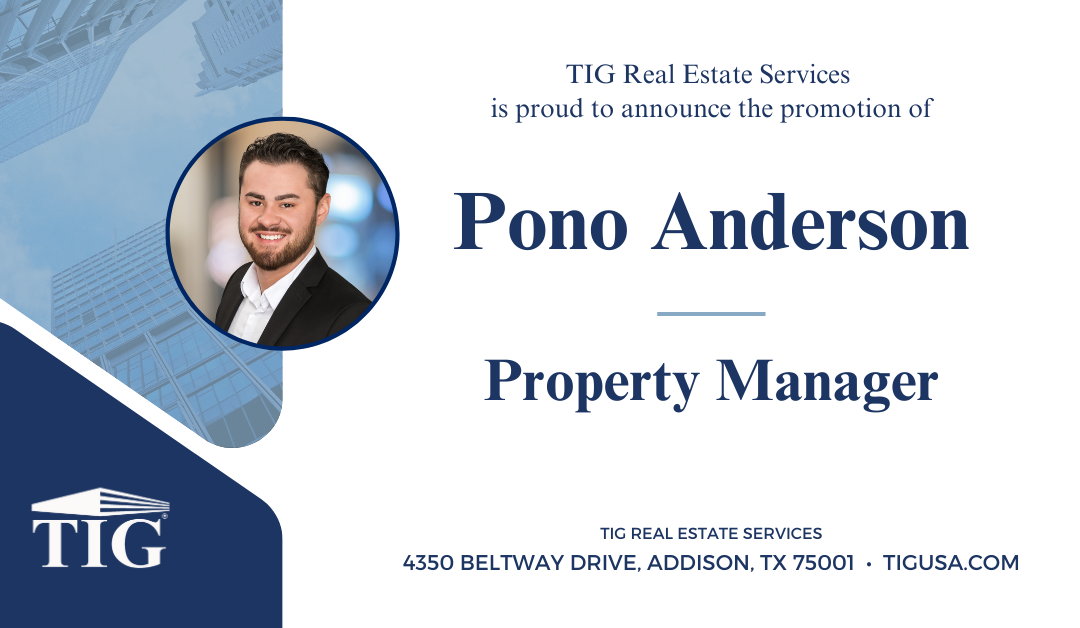 TIG Real Estate Services is pleased to announce the promotion of Pono Anderson to Property Manager