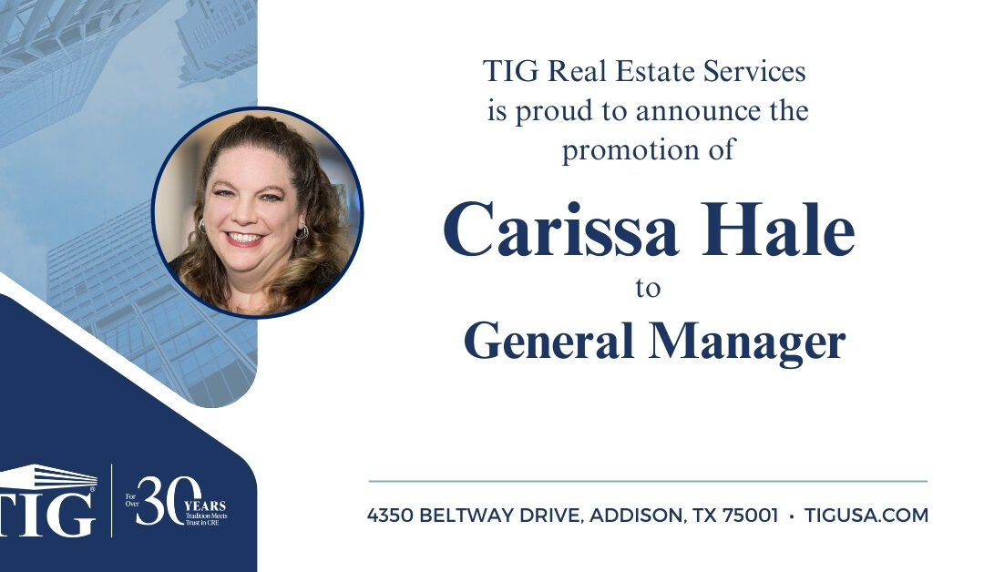 TIG is proud to announce the promotion of Carissa Hale to General Manager